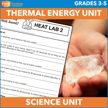 Preview of Thermal Energy Activities and Heat Transfer Lab - Science Unit for 3rd, 4th, 5th