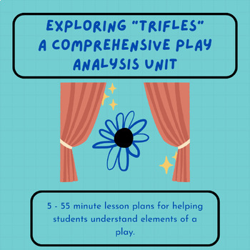 Preview of Exploring "Trifles" - A Comprehensive Play Analysis Unit