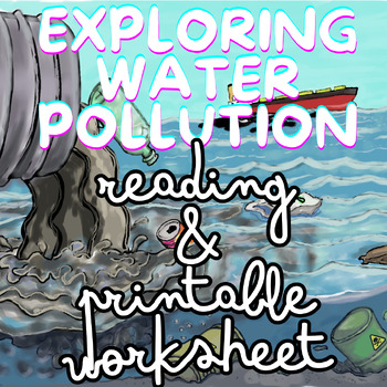 Preview of Exploring Water Pollution Causes & Effects Reading & Worksheet 6th 7th 8th Grade