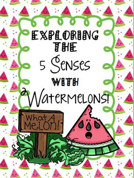 Preview of Exploring the 5 Senses with Watermelons