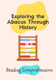 Exploring the Abacus Through History Reading Comprehension