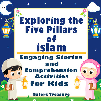 Exploring the Five Pillars Engaging Stories + Comprehension Activities ...