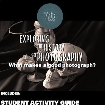 Preview of Exploring the History of Photography--What makes a good photograph?