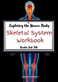 "Exploring the Human Body: The Skeletal System Workbook" f