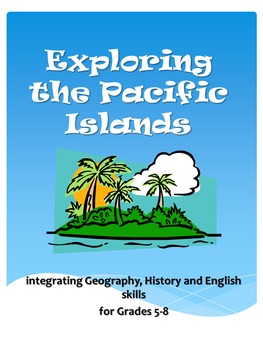 Preview of Exploring the Pacific Islands 30 lesson integrated Geography and History unit