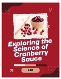 Exploring the Science of Cranberry Sauce - Thanksgiving an