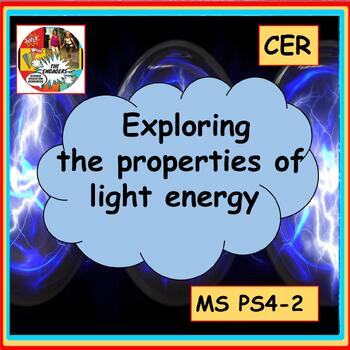 Preview of Exploring the properties of light energy NGSS MS PS4-2 CER