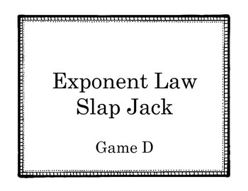 Preview of Exponent Laws Slap Jack- Game D