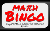 Exponent & Scientific Notation Review Game: Bingo