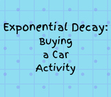 Exponential Decay - Buying a Car Activity