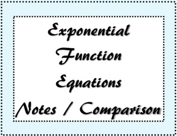 Preview of Exponential Function Equations Notes / Comparison