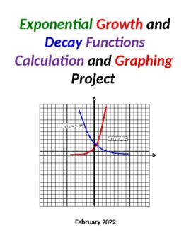 Preview of Exponential Growth & Decay Functions Calculation & Graphing Project