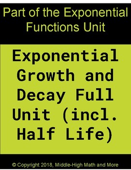 Preview of Exponential Growth and Decay Full Unit (including graphing and Half Life)