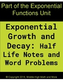 Exponential Growth and Decay Half Life Notes and Word Problems