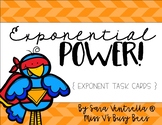 Exponential Power {Exponent Related} Task Cards