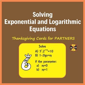 Preview of Exponential and Logarithmic Equations - Thanksgiving Cards For Partners(48 prob)