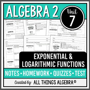 Preview of Exponential and Logarithmic Functions (Algebra 2 - Unit 7) | All Things Algebra®
