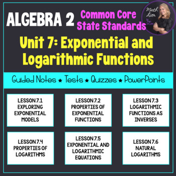 Preview of Exponential and Logarithmic Functions (Algebra 2 - Unit 7) | Math Lion