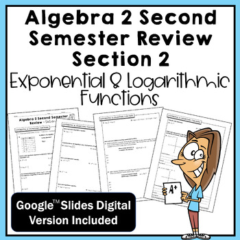 Preview of Exponential and Logarithmic Functions Review (Algebra 2 Second Semester Review)