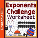 Exponents Laws and Properties Challenge Worksheet