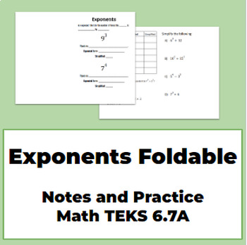 Preview of Exponents Notes and Practice Foldable Math TEKS 6.7A