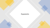 Exponents Presentation