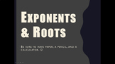 Exponents & Roots PowerPoint