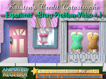 Preview of Exponents - Story Problem Video 1 - Kristen's Credit Catastrophe