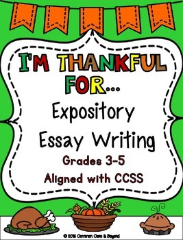 Preview of Expository Essay Writing - I'm Thankful For...