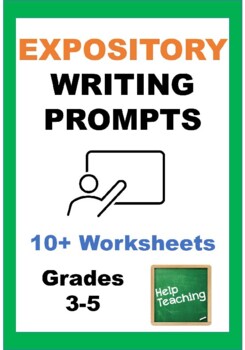 Preview of Expository/Explanatory Writing Prompt Worksheets Grades 3-5