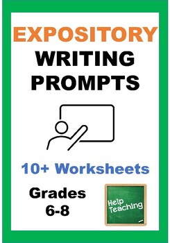 Preview of Expository/Explanatory Writing Prompt Worksheets - Grades 6-8