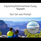 Expository/Informative Essay: Tourism Text Set and Prompt