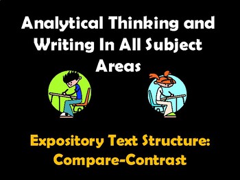 Preview of Expository Text Structure: Compare-Contrast / Analytical Thinking & Writing