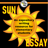 Sun Essay Expository Writing  Grades 2-4