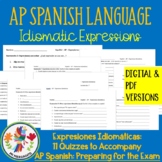 AP Spanish Idiomatic Expressions Quizzes: Expresiones Idiomáticas