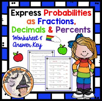 Preview of Express Probabilities as Fractions Decimals Percents Worksheet and Answer KEY