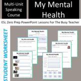 Express Yourself! - My Mental Health!  ESL Conversation B2