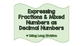 Preview of Expressing Fractions and Mixed Numbers as Decimal Numbers Foldable