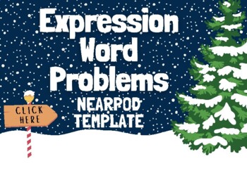 Preview of Expression Word Problems Nearpod Template (Winter Themed)