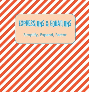 Preview of Expressions & Equations {Expand, Factor, Simplify}