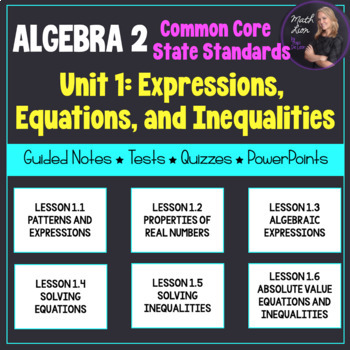 Preview of Expressions, Equations, and Inequalities (Algebra 2 - Unit 1) | Common Core