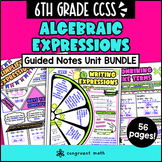 Algebraic Expressions Guided Notes BUNDLE | 6th Grade CCSS