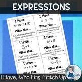 Expressions I Have, Who Has Game TEKS 6.7b CCSS 6.EE.2c Ma