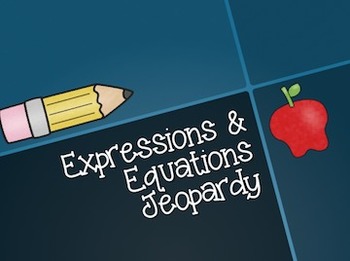 Preview of Expressions and Equations Jeopardy