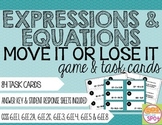 Expressions and Equations Move It or Lose It Game & Task C