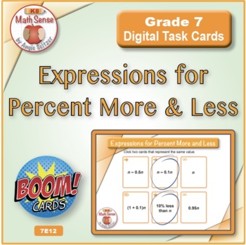 Preview of Expressions for Percent More & Less: BOOM Digital Task Cards 7E12 | Matching