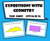 Expressions with Geometry Task Cards (CCSS 6.EE.A3; 6.EE.A2)