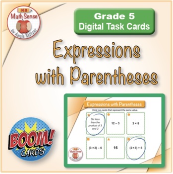Preview of Expressions with Parentheses: BOOM Digital Matching Cards 5A11 | Algebra Sense