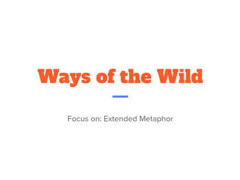 Preview of Extended Metaphor | Ways of the Wild | Creative Writing
