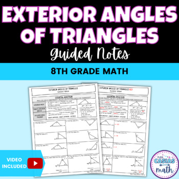 Preview of Exterior Angles of Triangles - Exterior Angle Theorem Guided Notes Lesson